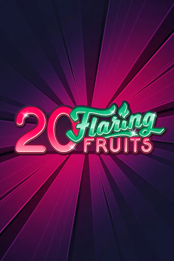 Демо игра 20 Flaring Fruits играть онлайн | Grand Casino бесплатно