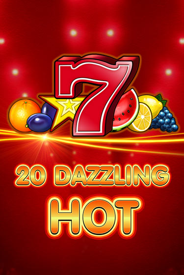 Демо игра 20 Dazzling Hot играть онлайн | Grand Casino бесплатно