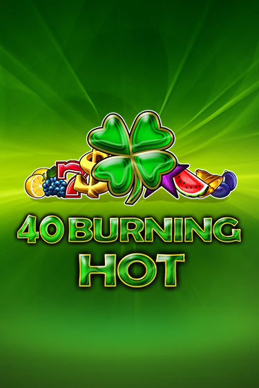 Демо игра 40 Burning Hot играть онлайн | Grand Casino бесплатно