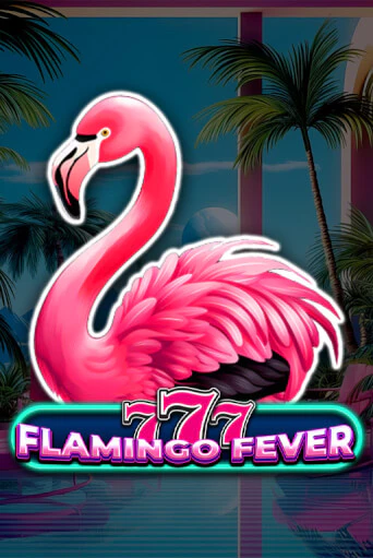 Демо игра 777 - Flamingo Fever играть онлайн | Grand Casino бесплатно