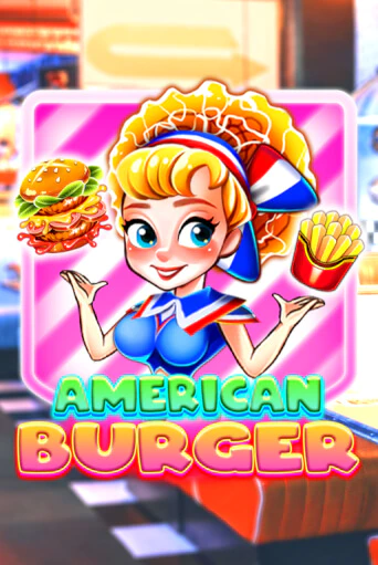 Демо игра American Burger играть онлайн | Grand Casino бесплатно