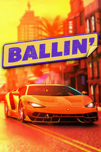 Демо игра Ballin играть онлайн | Grand Casino бесплатно
