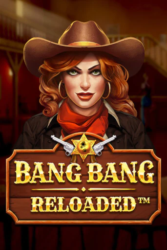 Демо игра Bang Bang Reloaded играть онлайн | Grand Casino бесплатно