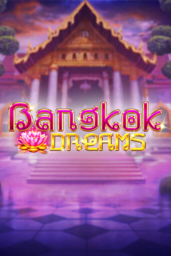 Демо игра Bangkok Dreams Gamble Feature играть онлайн | Grand Casino бесплатно