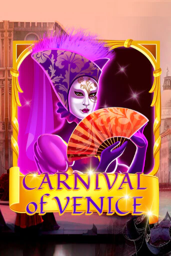 Демо игра Carnival Of Venice играть онлайн | Grand Casino бесплатно