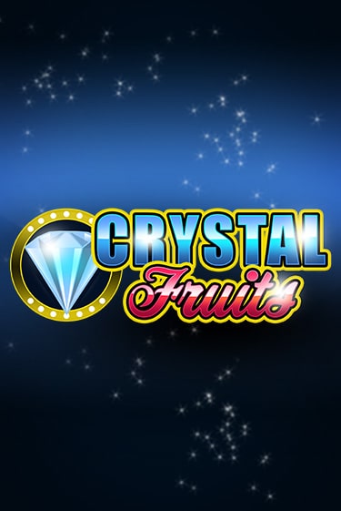 Демо игра Сrystal Fruits играть онлайн | Grand Casino бесплатно