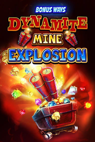 Демо игра Dynamite Mine Explosion играть онлайн | Grand Casino бесплатно