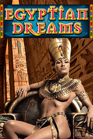 Демо игра Egyptian Dreams играть онлайн | Grand Casino бесплатно