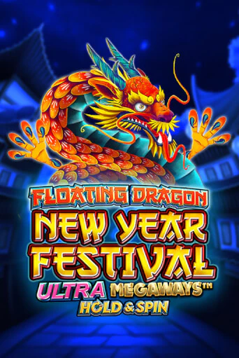 Демо игра Floating Dragon New Year Festival Ultra Megaways Hold & Spin играть онлайн | Grand Casino бесплатно