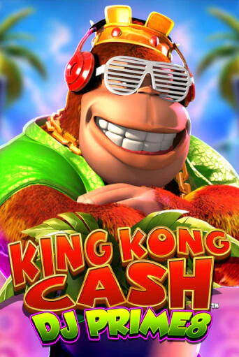 Демо игра King Kong Cash DJ Prime8 играть онлайн | Grand Casino бесплатно