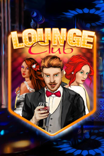 Демо игра Lounge Club играть онлайн | Grand Casino бесплатно
