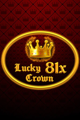 Демо игра Lucky Crown 81x играть онлайн | Grand Casino бесплатно