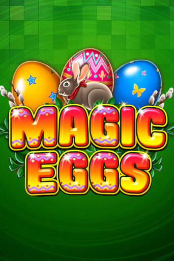 Демо игра Magic Eggs играть онлайн | Grand Casino бесплатно