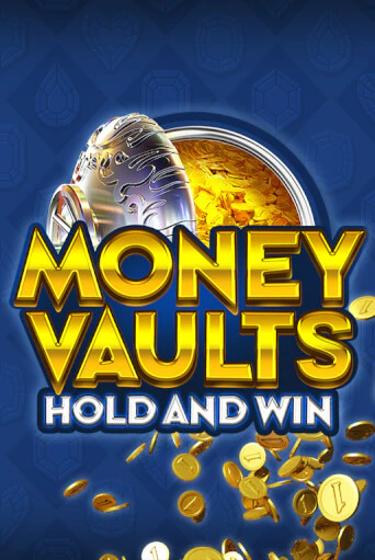 Демо игра Money Vaults играть онлайн | Grand Casino бесплатно