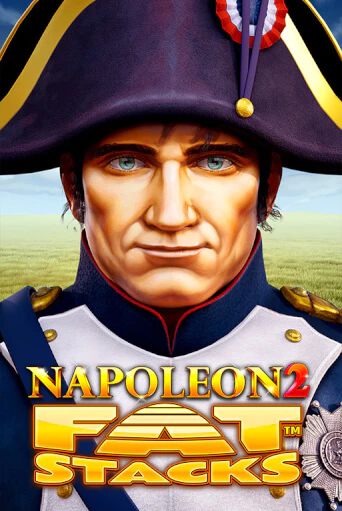 Демо игра Napoleon 2 FatStacks играть онлайн | Grand Casino бесплатно