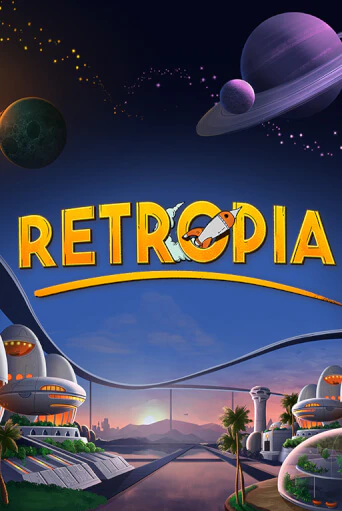 Демо игра Retropia играть онлайн | Grand Casino бесплатно