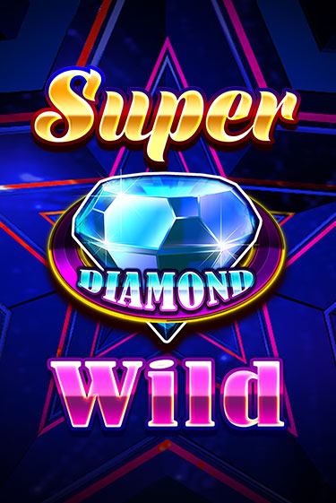 Демо игра Super Diamond Wild играть онлайн | Grand Casino бесплатно