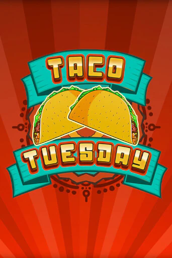 Демо игра Taco Tuesday играть онлайн | Grand Casino бесплатно