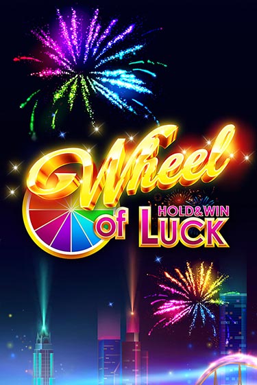 Демо игра Wheel of Luck: Hold & Win играть онлайн | Grand Casino бесплатно