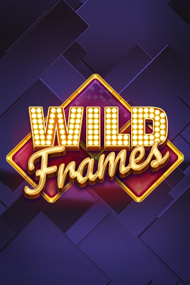 Демо игра Wild Frames играть онлайн | Grand Casino бесплатно