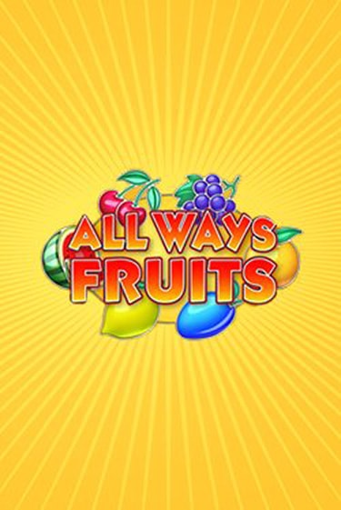 Демо игра All Ways Fruits играть онлайн | Grand Casino бесплатно