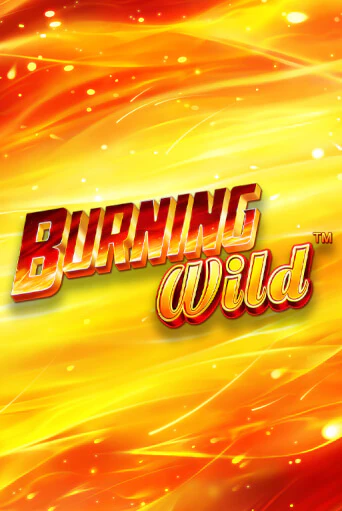 Демо игра Burning Wild играть онлайн | Grand Casino бесплатно