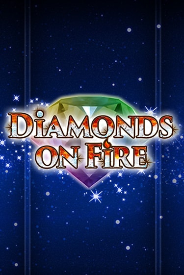 Демо игра Diamonds on Fire играть онлайн | Grand Casino бесплатно